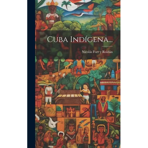 Cuba Indígena...