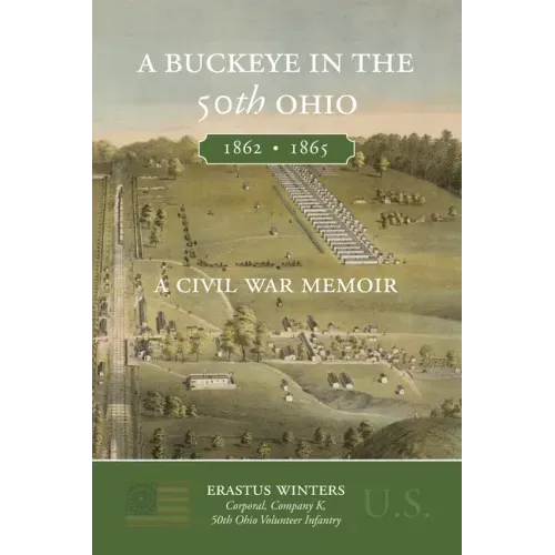 A Buckeye in the 50th Ohio: A Civil War Memoir
