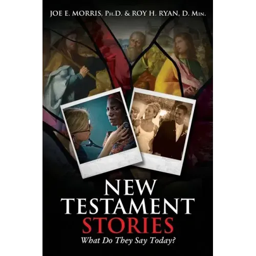 New Testament Stories: What Do They Say Today?