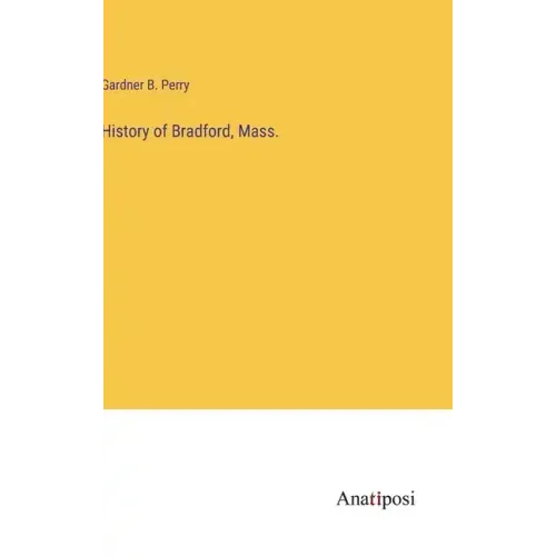 History of Bradford, Mass.
