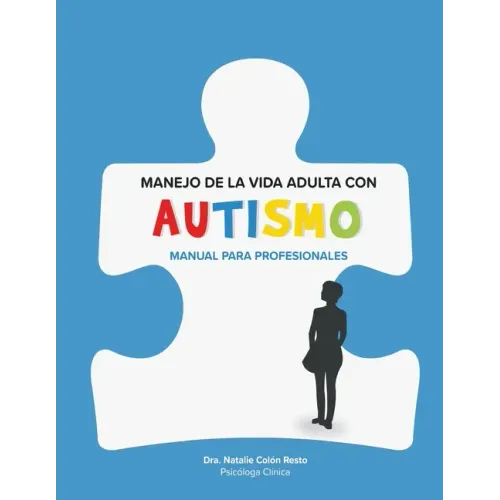 Manejo de la Vida Adulta con Autismo: Manual para profesionales