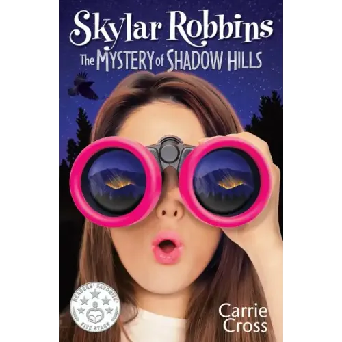 Skylar Robbins: The Mystery of Shadow Hills