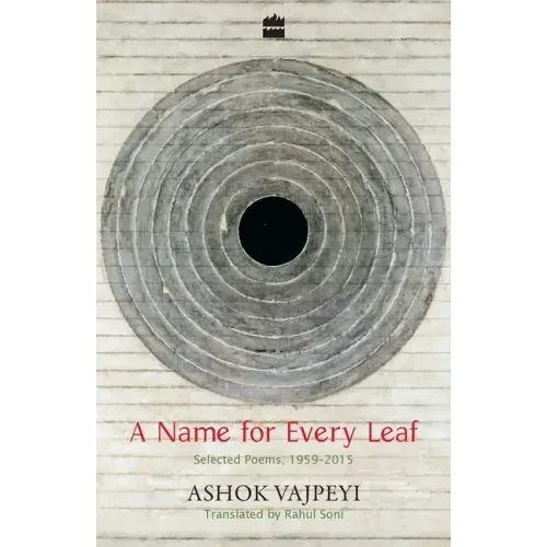 A Name for Every Leaf: Selected Poems, 1959-2015