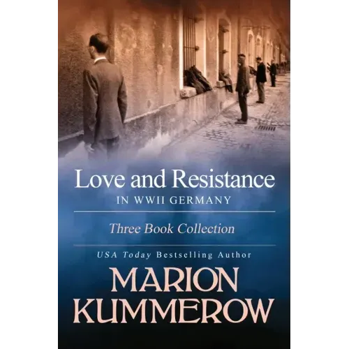 Love and Resistance in WWII Germany: Three Book Collection