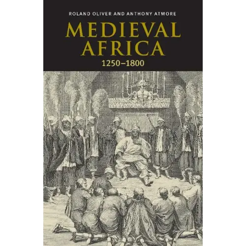 Medieval Africa, 1250 1800