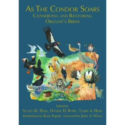 As the Condor Soars: Conserving and Restoring Oregon's Birds