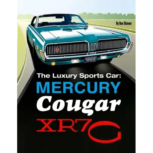 The Luxury Sports Car: Mercury Cougar XR7-G