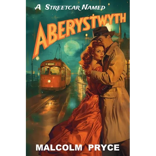 A Streetcar Named Aberystwyth - Paperback