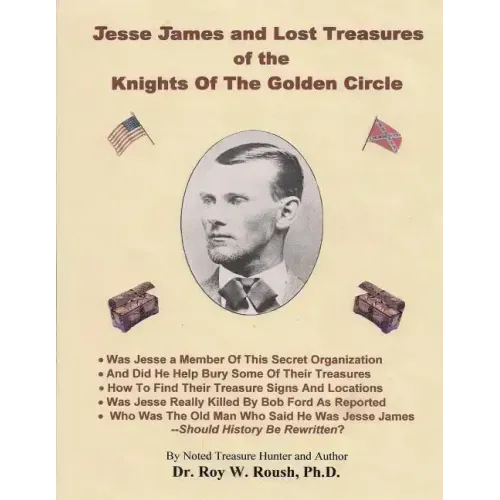 Jesse James and Lost Treasures of the Knights of The Golden Circle