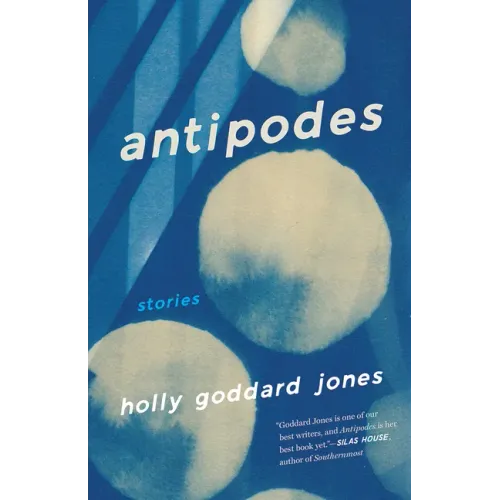 Antipodes: Stories
