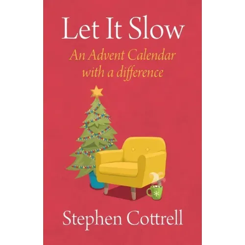 Let It Slow: An Advent Calendar with a Difference