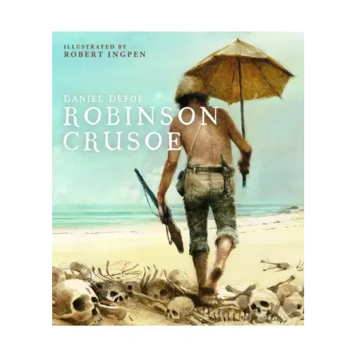 Robinson Crusoe: A Robert Ingpen Illustrated Classic