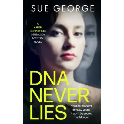 DNA Never Lies: You kept a secret for sixty years. It won't be secret much longer.
