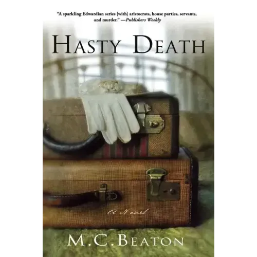 Hasty Death: An Edwardian Murder Mystery