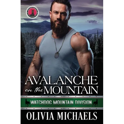 Avalanche on the Mountain: Watchdog Mountain Division Book 6