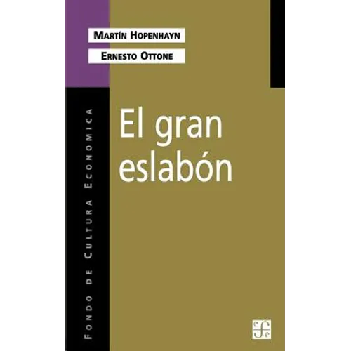 El Gran Eslabon: Educacion y Desarrollo en el Umbral del Siglo XXI - Paperback