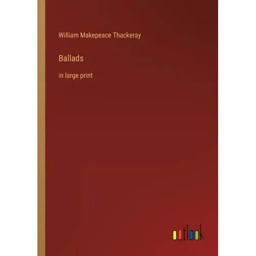 Ballads: in large print