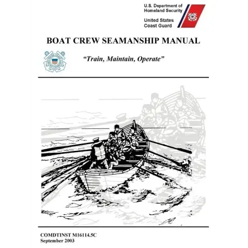 Boat Crew Seamanship Manual (COMDTINST M16114.5C)