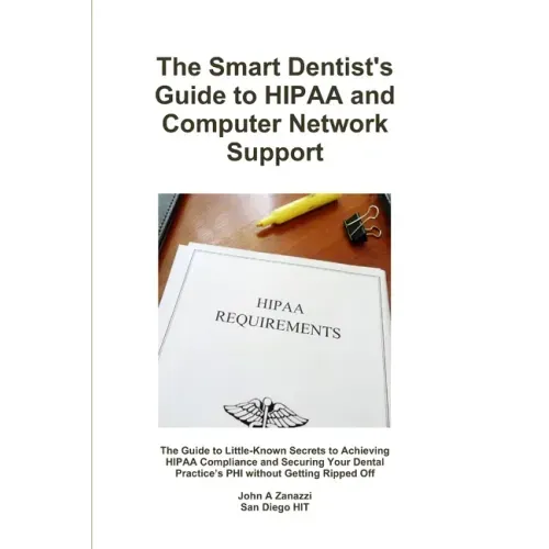 The Smart Dentist's Guide to HIPAA and Computer Network Support