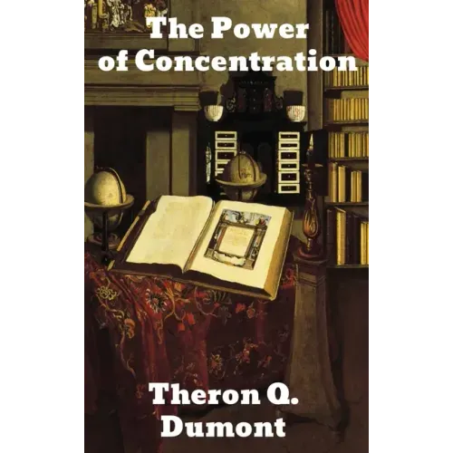 The Power of Concentration