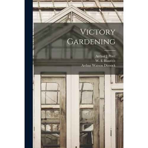 Victory Gardening