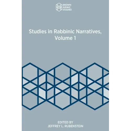 Studies in Rabbinic Narratives, Volume 1
