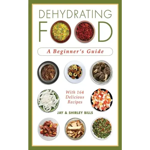 Dehydrating Food: A Beginner's Guide