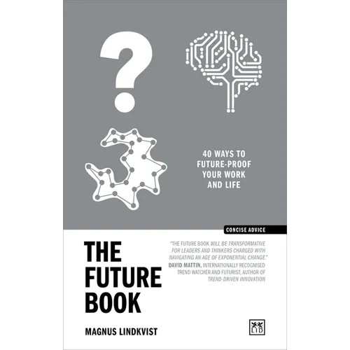 The Future Book: 40 Ways to Future-Proof Your Work and Life