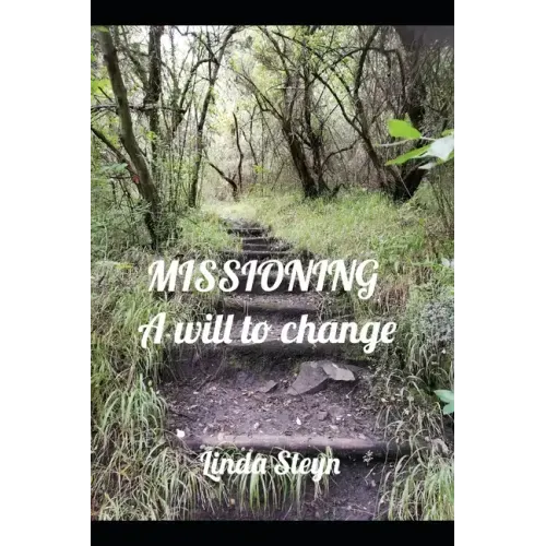 Missioning: A will to change