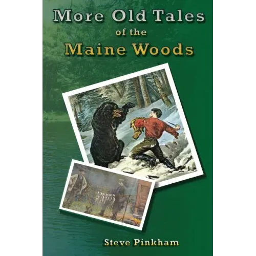 More Old Tales of the Maine Woods