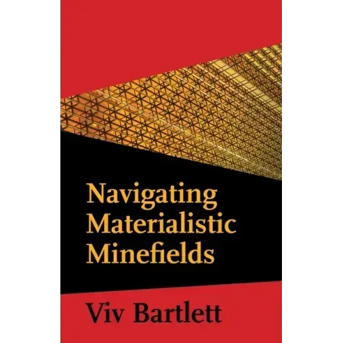 Navigating Materialistic Minefields