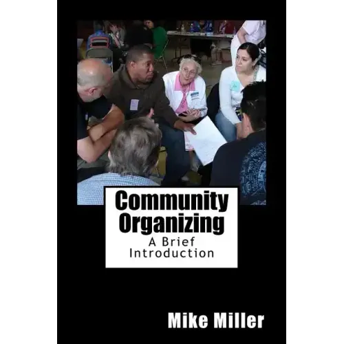 Community Organizing: A Brief Introduction