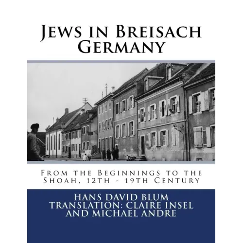 Jews in Breisach: From the Beginnings to the Shoah, 12th - 19th Century