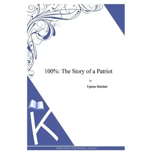 100%: The Story of a Patriot