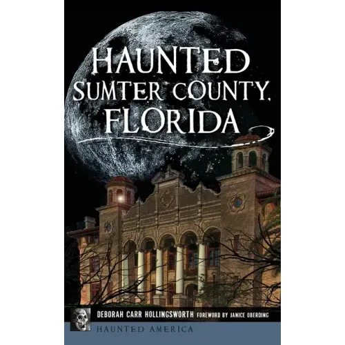 Haunted Sumter County, Florida