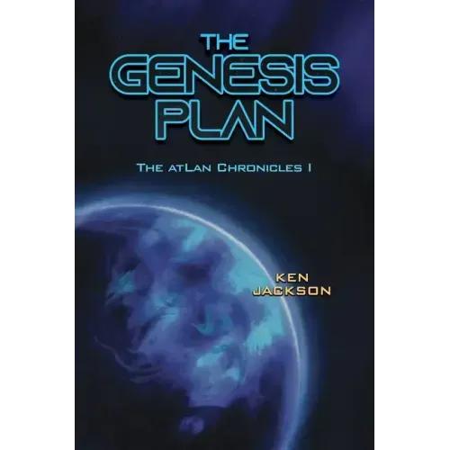 The Genesis Plan: The atLan Chronicles I