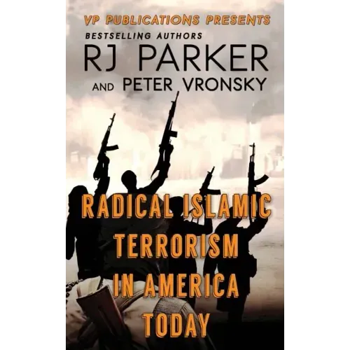 RADICAL ISLAMIC TERRORISM In America Today