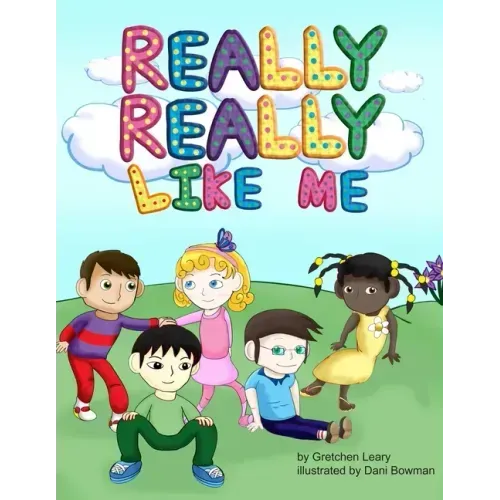 Really, Really Like Me