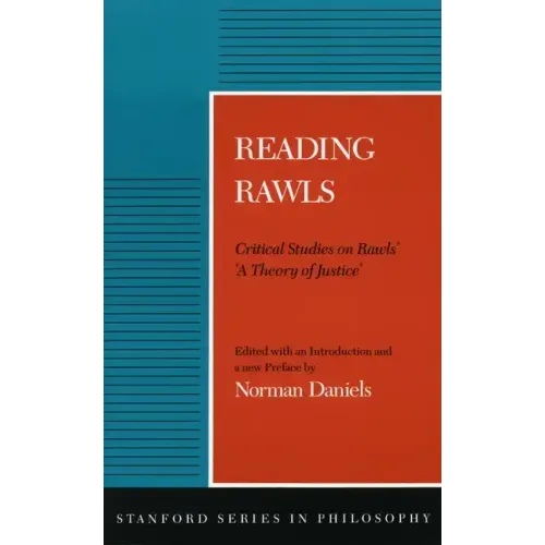 Reading Rawls: Critical Studies on Rawls' 'a Theory of Justice'