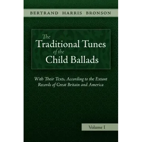 The Traditional Tunes of the Child Ballads, Vol 1