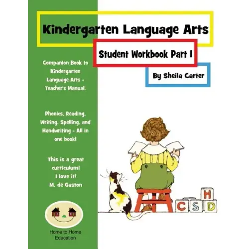 Kindergarten Language Arts: Student Workbook Part 1