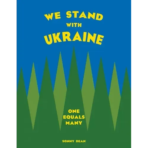 We Stand With Ukraine: One Equals Many