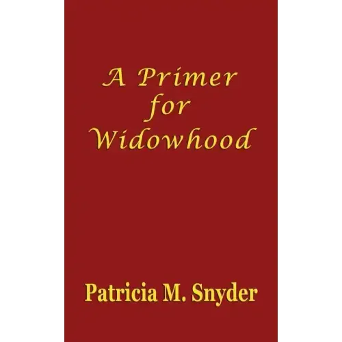 A Primer for Widowhood