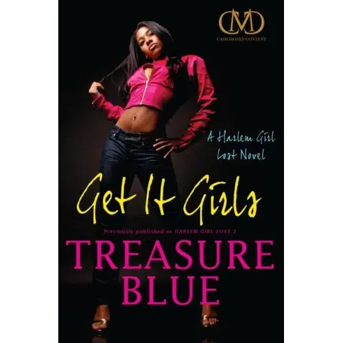 Get It Girls: A Harlem Girl Lost Novel