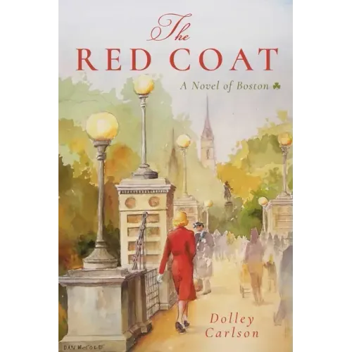 The Red Coat: A Novel of Boston