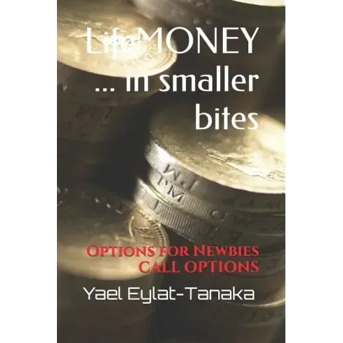 Lifemoney ... in Smaller Bites: Options for Newbies - Call Options