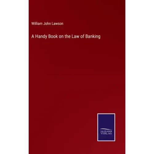 A Handy Book on the Law of Banking