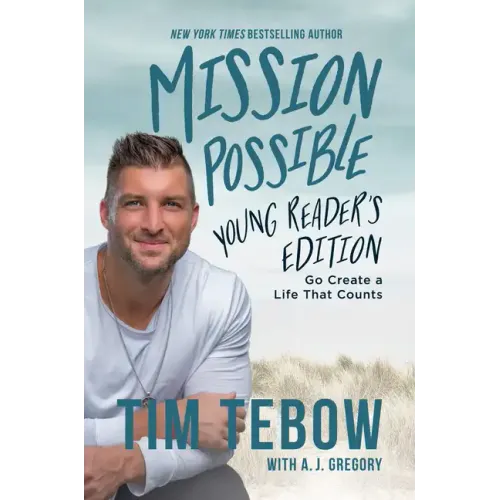 Mission Possible Young Reader's Edition: Go Create a Life That Counts