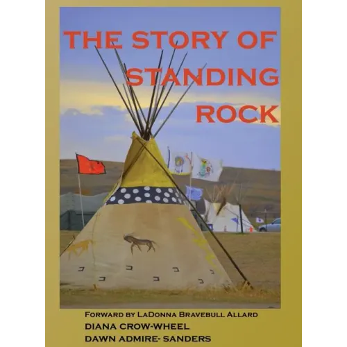 The Story of Standing Rock