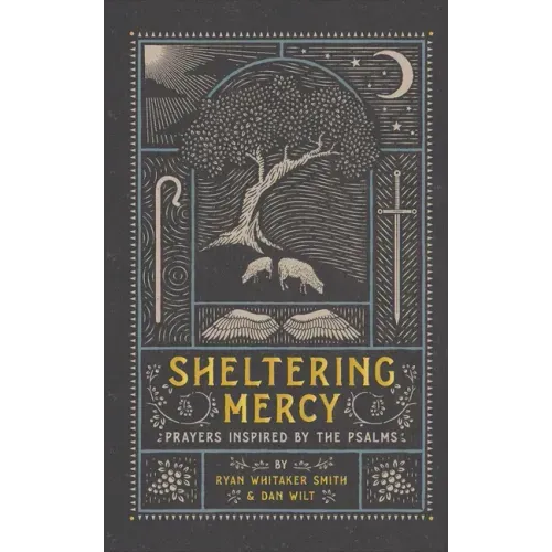 Sheltering Mercy: Prayers Inspired by the Psalms